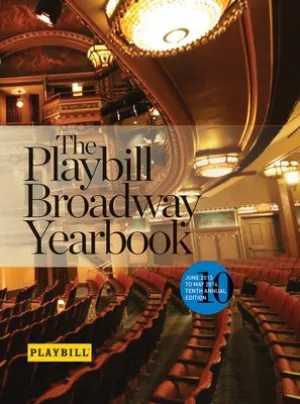 PLAYBILL BROADWAY YEARBOOK JUNE 2013 - MAY 2014 (O/P)